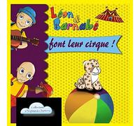 Léon et Barnabé Font Leur Cirque