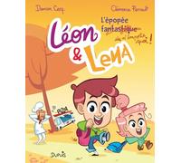 Léon et Lena - Tome 3 - L'épopée fantastique (Léon et Lena, 3)