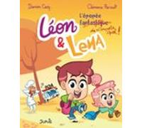 Léon Et Lena - Tome 3 - Lépopée Fantastique (ebook)