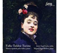 Munoz; Jesus Angel - Falla, Toldrá, Turina: Musica Para Violin Y Piano