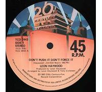 Leon Haywood - Leon Haywood - Don't Push It Don't Force It - [7"]