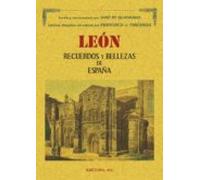 Leon: Recuerdos Y Bellezas De España (ed. Facsimil)