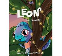 Leon the Chameleon: A Bilingual English-French Story for Kids (FR-EN)