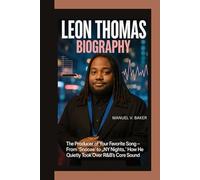 LEON THOMAS BIOGRAPHY: The Producer of Your Favorite Song - From “Snooze” to “NY Nights,” How He Quietly Took Over R&B’s Core Sound