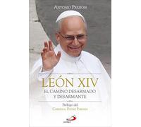 León XIV: El camino desarmado y desarmante: 164 (Caminos)