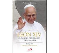 león xiv. el camino desarmado y desarmante