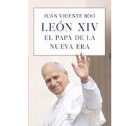 León XIV: el Papa de la nueva era (Espasa Religión)