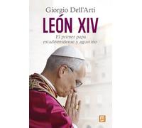 Leon Xiv. El Primer Papa Estadounidense Y Agustino