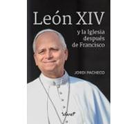 León Xiv Y La Iglesia Después De Francisco