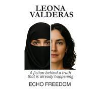 Leona Valderas: A fiction behind a truth that is already happening