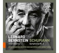 Leonard Bernstein - Symphohieorchester des Bayerischen Rundfunks - Schumann : Symphonie n° 2 - Bernstein : Divertimento