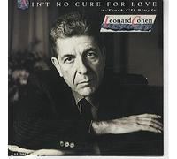 Leonard Cohen - Ain't No Cure For Love - CBS - 651599 2