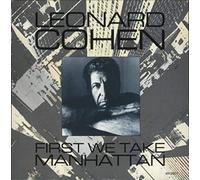 Leonard Cohen - First We Take Manhattan / Sisters Of Mercy [Vinyl Single]