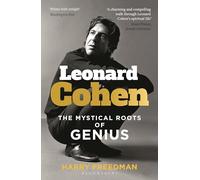 Leonard Cohen: The Mystical Roots of Genius