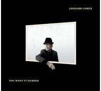 Leonard Cohen - You Want It Darker