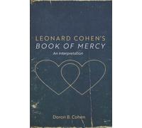 Leonard Cohen's Book of Mercy: An Interpretation