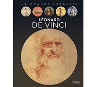 Léonard de Vinci (LA GRANDE IMAGERIE)