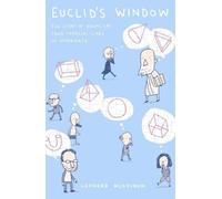 Euclid's Window: The Story of Geometry from Parallel Lines to Hyperspace