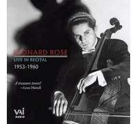 Leonard Rose: Live in Recital 1953-1960