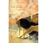 Leonardo Cremonini. L'enigma della quiete. Catalogo della mostra (Città di Castello, 5 ottobre-30 novembre 2025). Ediz. illustrata