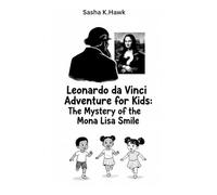 Leonardo da Vinci Adventure for Kids: The Mystery of the Mona Lisa Smile