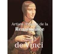 Leonardo Da Vinci - Artiste Peintre De La Renaissance (ebook)