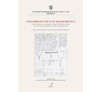 Leonardo Da Vinci e il manoscritto O. Letture e peripezie di un apografo vinciniano dall'officina Arconati al Fondo Venturi della Biblioteca Panizzi di Reggio Emilia