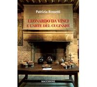 Leonardo da Vinci e l'arte del cucinare