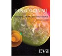 Leonardo Da Vinci - Lalchimia Spirituale La Vibrazione Universale (ebo