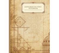 Leonardo da Vinci Notebook - A4 Half Lined, Half Plain Vintage Style | Architectural Bloom Edition: Journal Perfect for Capturing Thoughts, Sketching ... Inspiration Daily | 180 Alternating Pages