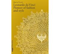 Leonardo da Vinci. Pioneer of fashion and style (Saggi)