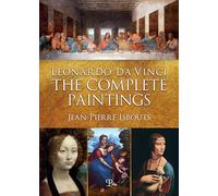Leonardo da Vinci. The complete paintings. Ediz. italiana e inglese