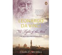 Leonardo Da Vinci. The flights of the mind. Biography