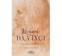 Leonardo da Vinci. Una vida en dibujos (ART BOOKS)