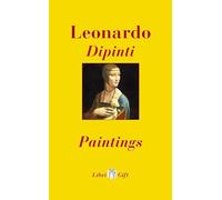 Leonardo. Dipinti-Paintings. Ediz. italiana e inglese (Libri gift)