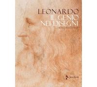 Leonardo. Il genio nei disegni. Ediz. illustrata (Illustrati)