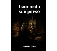 Leonardo si è perso