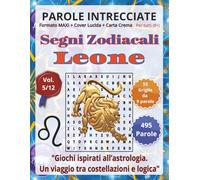 Leone: Parole Intrecciate - Giochi di Parole Educativi per tutti (8+): Passatempo per stimolare la mente • Perfetto per viaggi, vacanze, tempo libero, pause lavoro e momenti di relax.