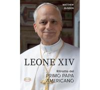 Leone XIV. Ritratto del primo papa americano