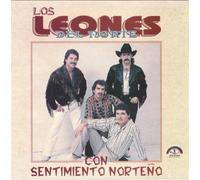 Leones Del Norte - Con Sentimiento Norteno