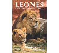 Leones: Los reyes del reino animal (Imperio Salvaje)