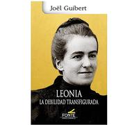 Leonia: La Debilidad Transfigurada