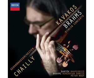 Leonidas Kavakos Gewandhausorchester Leipzig Riccardo Chailly Peter Nagy - Brahms: Violin Concerto; Hungarian Dances; Bartk: Rhapsodies