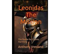 Leonidas The Mission: The Battle for Cosmic Harmony ("Titans Within”)