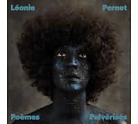 Léonie Pernet - Poèmes Pulvérisés