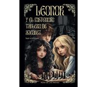 Leonor y el Misterioso Tablero de Ajedrez (Basado en hechos reales) (Fenómenos Paranormales) (Ajedrez) (Ficción)