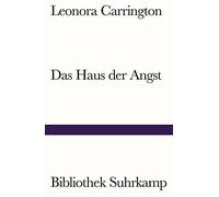 Leonora Carrington Christiane Meyer-Thoss Edm Das Haus der Angst ( (Tapa blanda)