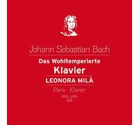 Leonora Mila - Das Wohltemperierte Klavier