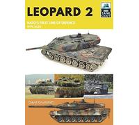 Leopard 2: NATO's First Line of Defence, 1979-2020 (Tank Craft)