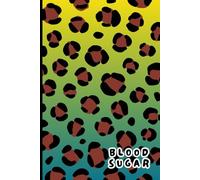Leopard Blood Sugar Tracker: 52-Week Glucose Log with Daily Notes & Weight Goals - For Type1, Type2, Gestational Diabetes, Women, Kids & Teens